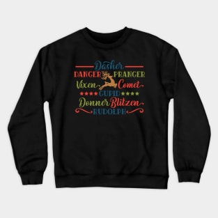 Dasher Dancer Prancer Vixen Comet Cupid Rudolph Reindeer Names Matching Family Christmas Gift Crewneck Sweatshirt